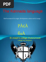 The Kannada Language: Brief Account of It's Origin .Development, Status and It's Usage