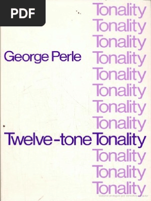 Twelve Tone Tonality Escrito Por George Perle