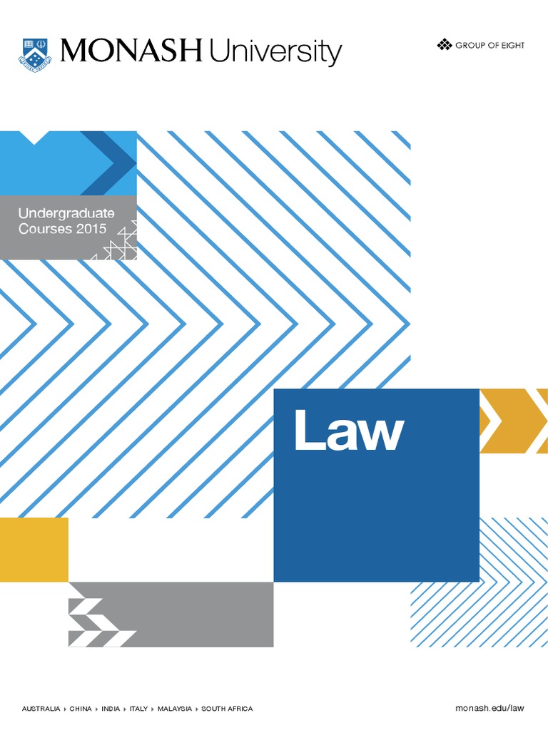 Monash Faculty of Law Undergraduate Course Guide 2015 Academic Degree Legal Education