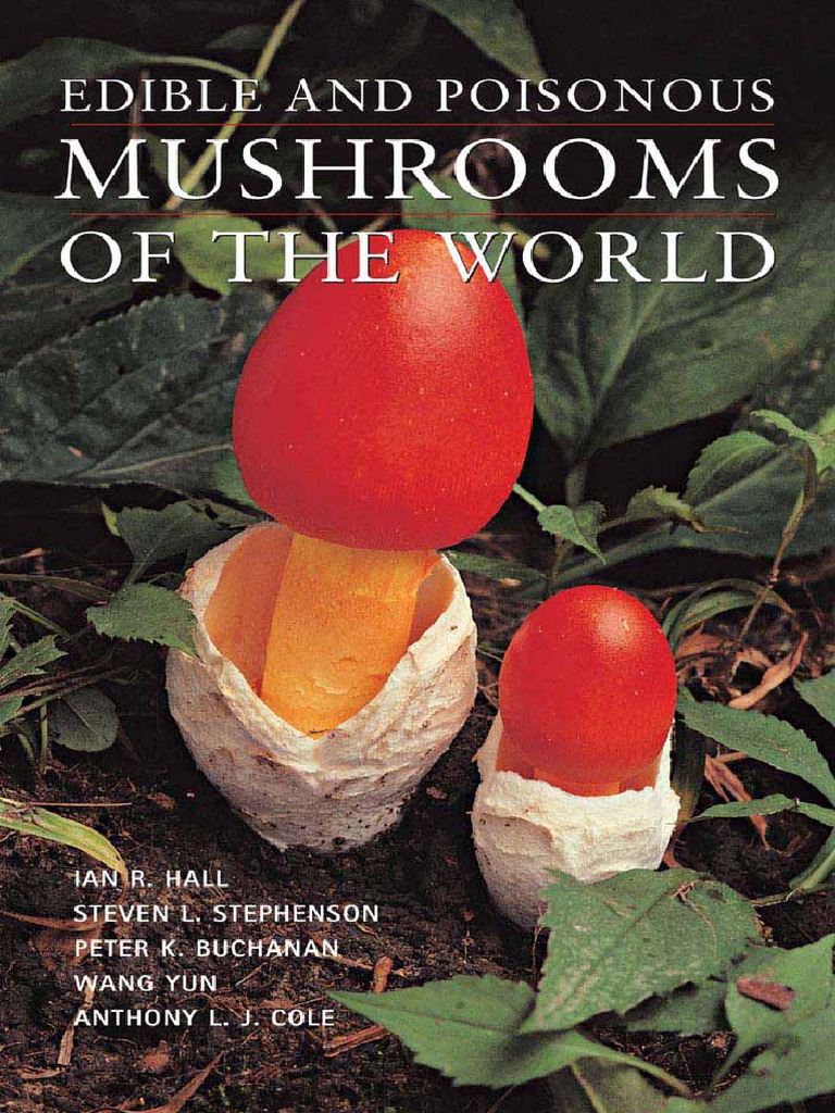 ＷＡ　HI -CAPACITY．45 Edible and Poisonous Mushrooms of The World | PDF | Edible
