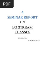 A Seminar Report: ON I/O Stream Classes