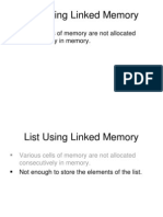 List Using Linked Memory: Various Cells of Memory Are Not Allocated Consecutively in Memory