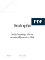 Optical Amplifiers: Boosting of An Optical Signal Without Any Conversion of The Light Into An Electrical Signal