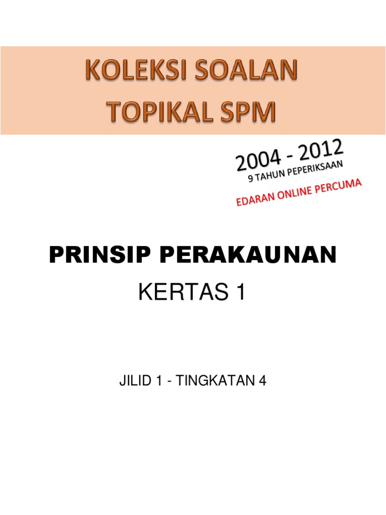 Buku Soalan Spm Sebenar Prinsip Perakaunan t4 2004 2012