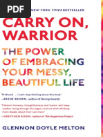 Carry On Warrior: The Power of Embracing Your Messy, Beautiful Life by Glennon Doyle Melton