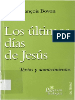 BOVON, F., Los Últimos Días de Jesús. Textos y Comentarios, Sal Terrae, Santander 2007
