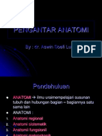 Pengantar Anatomi [Dr. Aswin Soefi Lubis, m.si, Pa] - 8 Nov 12