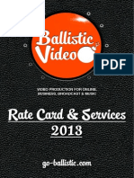 Ballistic Video Production Rate Card & Services 2013 - 11y4