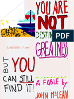 You Are NOT Destined For Greatness... But You Can Still Find It!