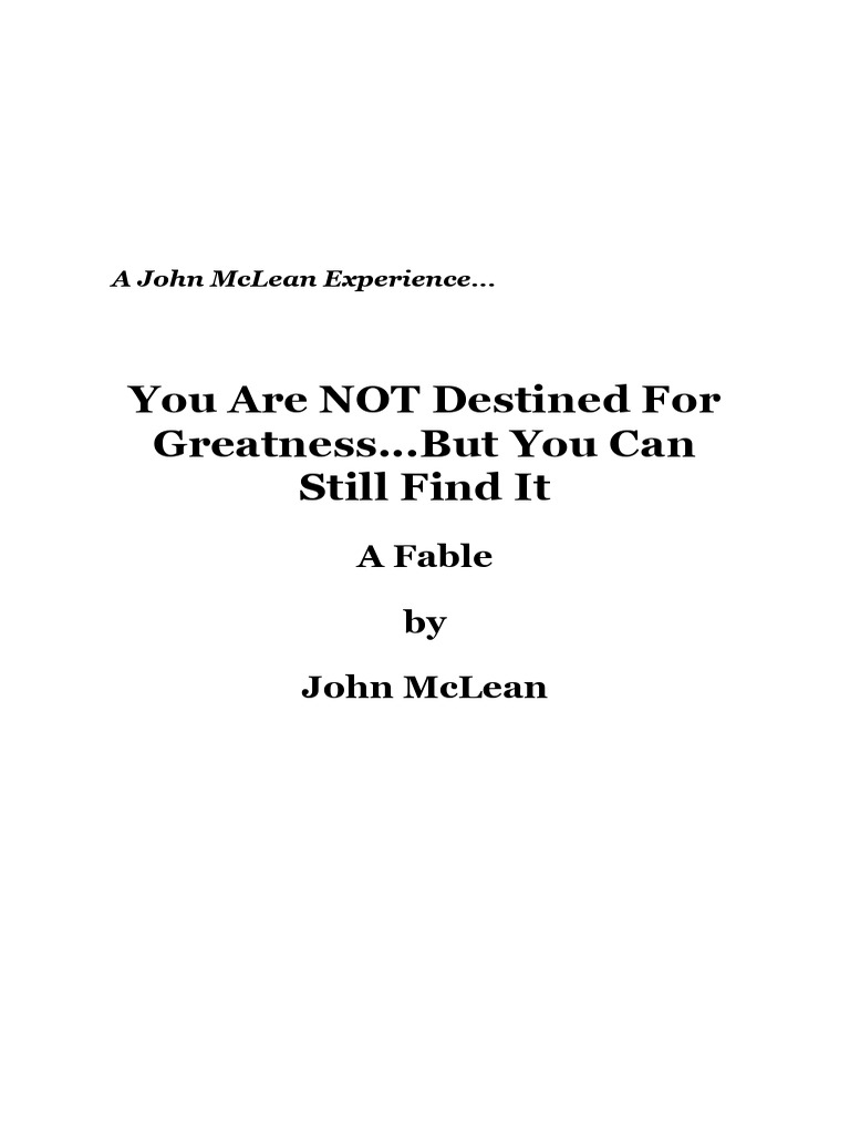 You Are NOT Destined For Greatness...But You Can Still Find It