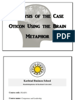 Analysis of The Case Oticon Using The Brain Metaphor