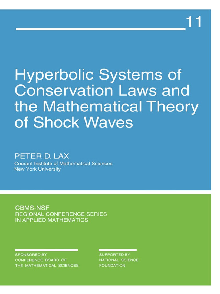 Lax - Hyperbolic Systems of Conservation Laws and The Mathematical ...