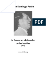 Juan Perón - La Fuerza Es El Derecho de Las Bestias