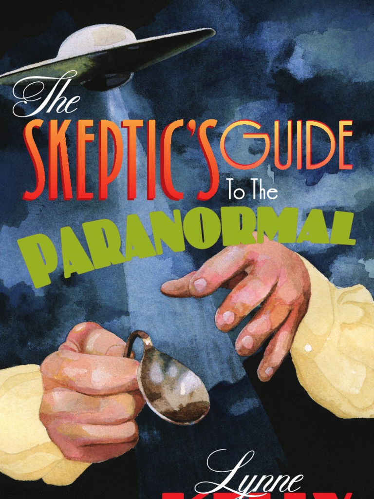 Skeptics Guide To The Paranormal | PDF | Shroud Of Turin | Fires