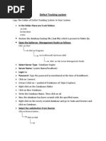 Defect Tracking System: A) Code B) Data Base C)