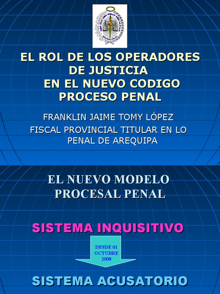 EL ROL DE LOS OPERADORES DE JUSTICIA EN EL NUEVO CODIGO PROCESO PENAL
