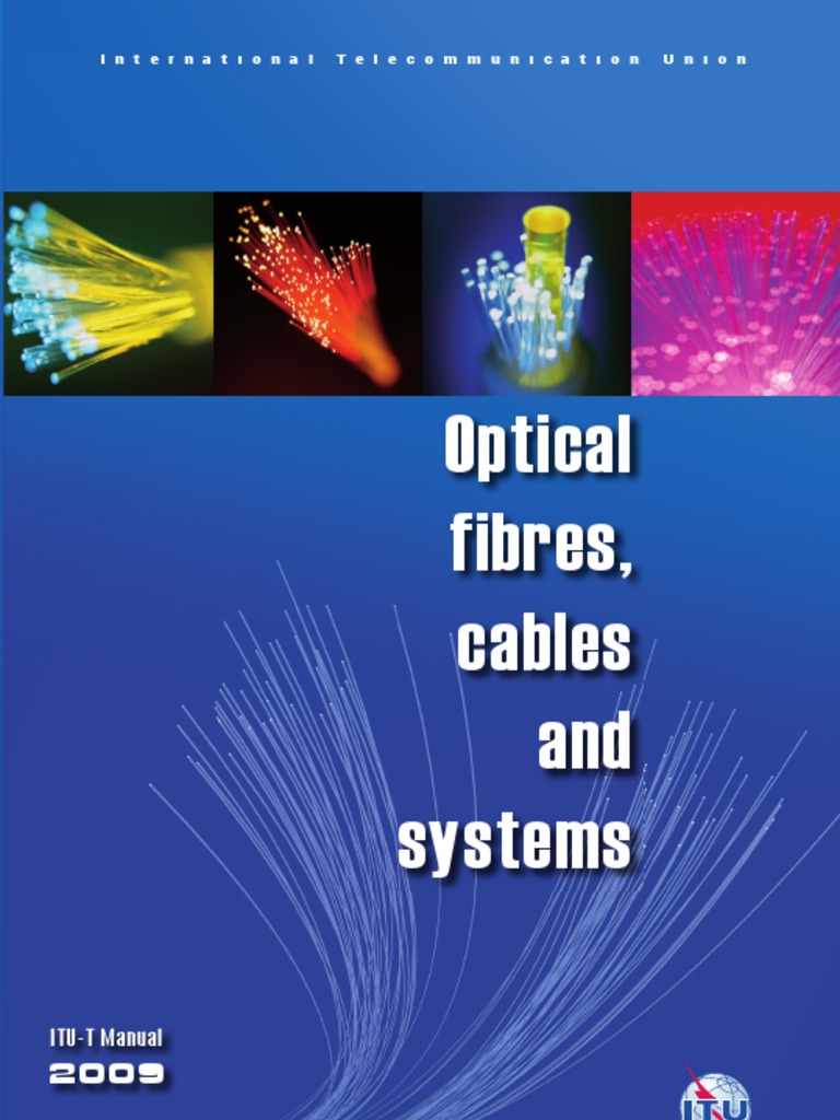ITUT - HandBook - Optical Fibres Cables and Systems | PDF
