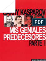 Mis Geniales Predecesores Vol 1 de Steinitz a Alekhine Kasparov Garry
