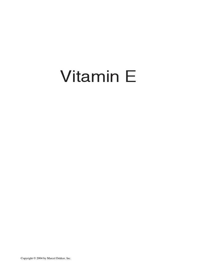 Vitamin E Food Chemistry, Composition and Analysis 2004 Eitenmiller