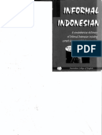 Informal Indonesian A Comprehensive Dictionary of Informal Indonesian Including Current Slang and Dialect Expressions