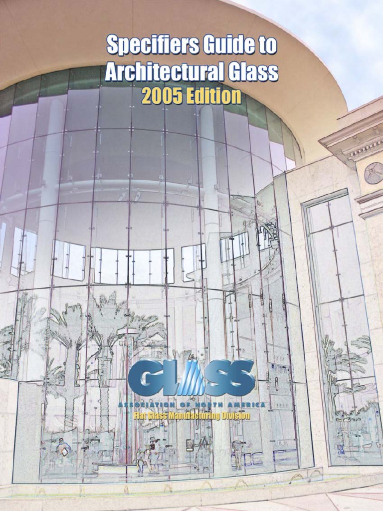 Specifiers Guide To Architectural Glass 2005 Edition PDF Glasses