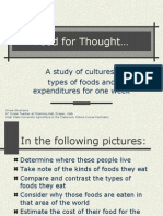 Food For Thought : A Study of Cultures: Types of Foods and Expenditures For One Week