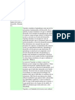 La teoría de Vigotsky se basa principalemtne en el aprendizaje sociocultural de cada individuo y por lo tanto en el medio en el cual se desarrolla.docx