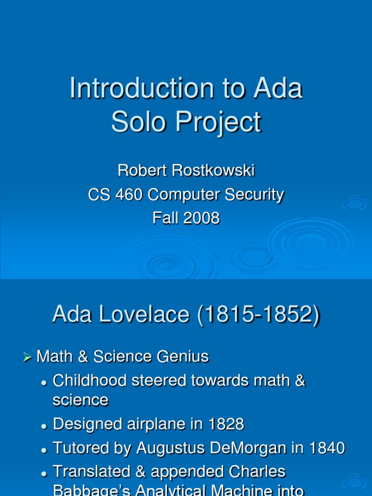 Introduction To Ada Solo Project: Robert Rostkowski CS 460 Computer ...