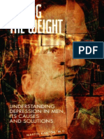 Martin Kantor - Lifting The Weight Understanding Depression in Men, Its Causes and Sol