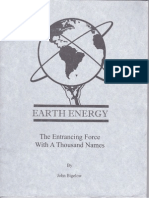 Earth Energy - The Entrancing Force With a Thousand Names by John Bigelow