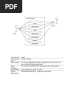 Use Case Name Participating Actors Flow of Events Entry Condition Exit Condition Quality Requirements