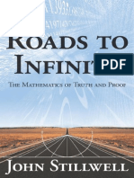 John C. Stillwell Roads to Infinity the Mathematics of Truth and Proof 2010