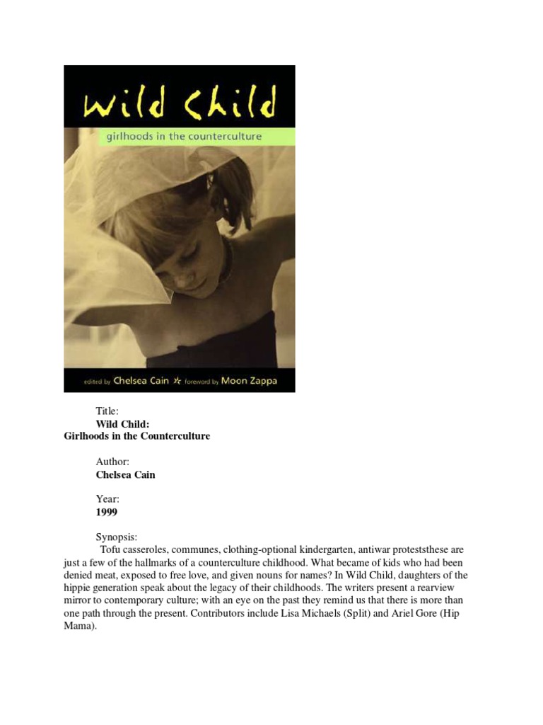 (Chelsea Cain, Moon Unit Zappa) Wild Child Girlhoods PDF Hippie Counterculture