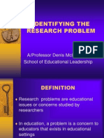 Identifying The Research Problem: A/Professor Denis Mclaughlin School of Educational Leadership