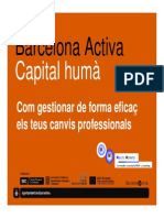 11-12-2012 - Documentació COM GESTIONAR DE FORMA EFICAÇ ELS TEUS CANVIS PROFESSIONALS 1 Part