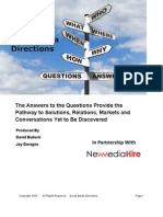 The Answers To The Questions Provide The Pathway To Solutions, Relations, Markets and Conversations Yet To Be Discovered