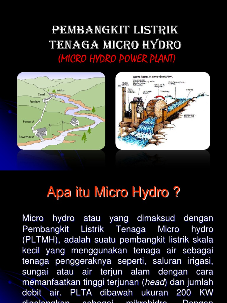  Pembangkit  Tenaga Listrik  Mikrohidro  Pada  Prinsipnya Memanfaatkan Beda 