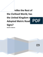 Why, Unlike the Rest of the Civilised World, has the United Kingdom not Adopted Metric Road Signs?