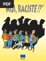 "Moi , Raciste !?"