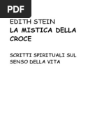 Stein Edith - La Mistica Della Croce. Scritti Spirituali Sul Senso Della Vita
