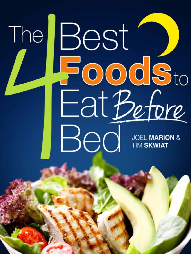 4 Best Foods Before Bed FYBS829 PDF Eating Dieting