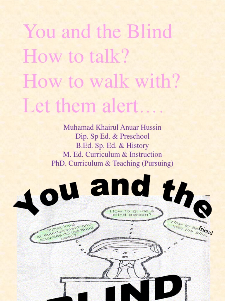Muhamad Khairul Anuar - The Blind and You | PDF | Visual Impairment