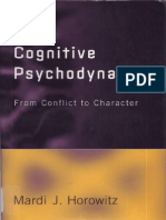 Mardi J. Horowitz - Cognitive Psychodynamics - From Conflict To Character