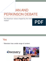 Postman and Perkinson debates