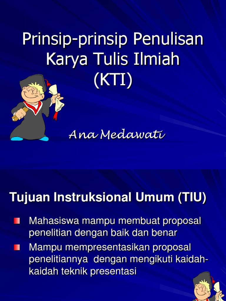 PrinsipPrinsip Penulisan Karya Tulis Ilmiah (KTI)