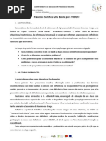 Francisco Sanches, Uma Escola Para TODOS!