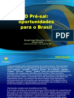 O Pre-Sal - Oportunidades Para o Brasil