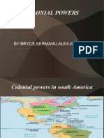 Colonial Powers: By:Bryce, Sermanu, Alex, Keontay