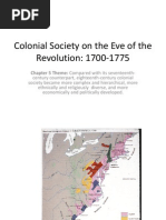 Colonial Society On The Eve of The Revolution: 1700-1775: Chapter 5 Theme: Compared With Its Seventeenth