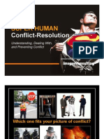 SUPER HUMAN Conflict-Resolution Conflict Resolution